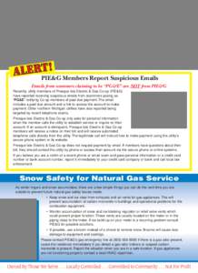 T! ALERPIE&G Members Report Suspicious Emails Emails from scammers claiming to be “PG&E” are NOT from PIE&G Recently, utility members of Presque Isle Electric & Gas Co-op (PIE&G) have reported receiving suspicious em