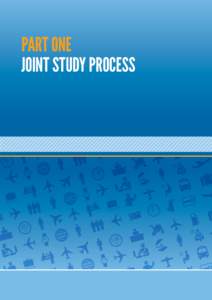 PART ONE	 JOINT STUDY PROCESS 36  1.1	Background