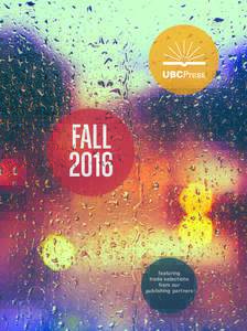 FALL 2016 featuring trade selections from our publishing partners