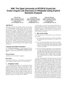 KMI, The Open University at NTCIR-9 CrossLink: Cross-Lingual Link Discovery in Wikipedia Using Explicit Semantic Analysis Petr Knoth  Lukas Zilka