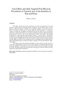 Travel Bans and other Targeted Non-Physical Preventions of Terrorist Acts at the Interface of War and Peace Hadassa A. Noorda  Abstract