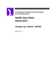 X12 Standards for Electronic Data Interchange Technical Report Type 3 Health Care Claim: DentalChange Log : 