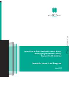 Winnipeg Regional Health Authority Southern Health-Santé Sud Manitoba Home Care Program July2015