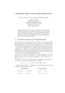 Description Logics in the Calculus of Structures Jean-David Roubach1,2 , Pascal Yim2 , and Joaquín Rodriguez1 1 INRETS – ESTAS Villeneuve d’Ascq, France