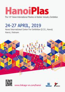 HanoiPlas  The 10th Hanoi International Plastics & Rubber Industry ExhibitionAPRIL, 2019
