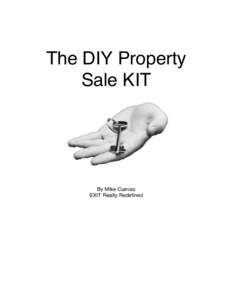 The DIY Property Sale KIT By Mike Cuevas EXIT Realty Redefined