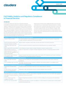 INDUSTRY BRIEF  Full-Fidelity Analytics and Regulatory Compliance in Financial Services Introduction In recent years, federal stress tests have increased the demand for