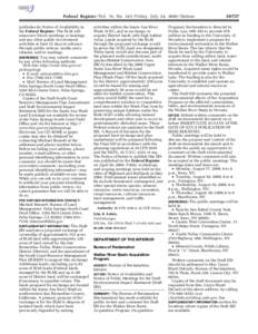 srobinson on DSKHWCL6B1PROD with NOTICES  Federal Register / Vol. 74, No[removed]Friday, July 24, [removed]Notices publishes its Notice of Availability in the Federal Register. The BLM will announce future meetings or heari