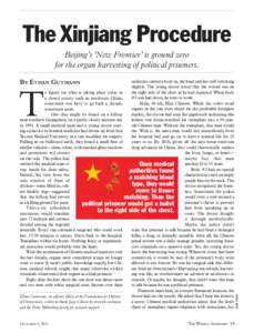 The Xinjiang Procedure Beijing’s ‘New Frontier’ is ground zero for the organ harvesting of political prisoners. By Ethan Gutmann  uniforms carried a body in, the head and feet still twitching