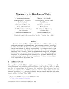 Symmetry in Gardens of Eden Christiaan Hartman Marijn J. H. Heule∗  Delft University of Technology