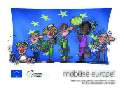 mobilise europe! A practical pocket guide for those who want to create their own regional policies within mobile Content Introduction ����������������������������