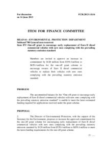 For discussion on 14 June 2013 FCR[removed]ITEM FOR FINANCE COMMITTEE