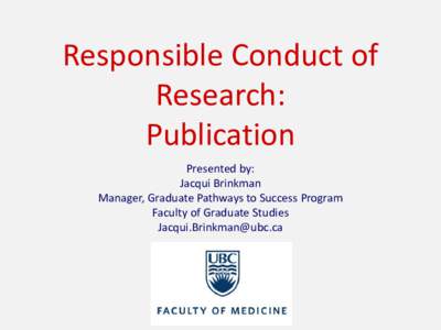 Responsible Conduct of Research:  Publication