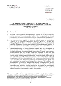 12 May 2007 COMMENTS ON THE COMMISSION’S DRAFT GUIDELINES ON THE ASSESSMENT OF NON-HORIZONTAL MERGERS UNDER THE MERGER REGULATION (“the Guidelines”) I.