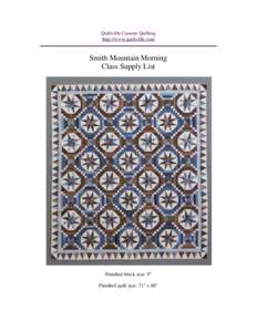 Quiltville Custom Quilting http://www.quiltville.com Smith Mountain Morning Class Supply List