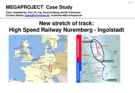 Page 1  MEGAPROJECT Case Study Case compiled by: Prof. Dr.-Ing. Konrad Spang and M. Kümmerle Contact details:  , 