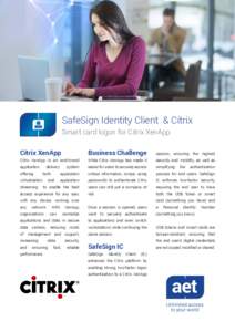 SafeSign Identity Client & Citrix Smart card logon for Citrix XenApp Citrix XenApp Business Challenge