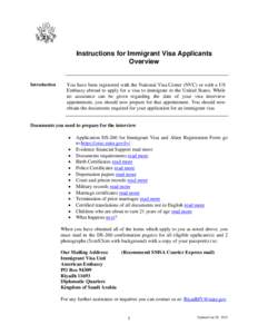 Instructions for Immigrant Visa Applicants Overview Introduction  You have been registered with the National Visa Center (NVC) or with a US