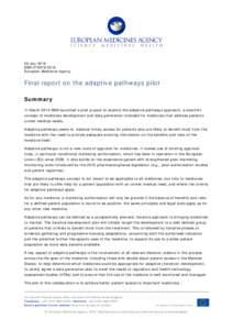 28 July 2016 EMAEuropean Medicines Agency Final report on the adaptive pathways pilot Summary
