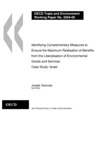 OECD Trade and Environment Working Paper No[removed]Identifying Complementary Measures to Ensure the Maximum Realisation of Benefits from the Liberalisation of Environmental