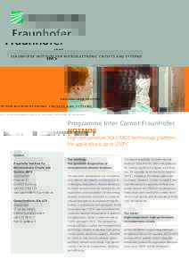 F r a u n h o f e r I n s t i t u t e f o r Mic r o e l e c t r o n ic C i r c u i t s a n d S y s t e m s  Programme Inter Carnot Fraunhofer HOTMOS High temperature SOI CMOS technology platform for applications up to 25