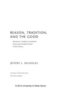 Rea so n , T r a d i t i o n, a n d t he G o o d 	 MacIntyre’s Tradition-Constituted Reason and Frankfurt School Critical Theory
