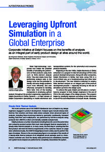 AUTOMOTIVE/ELECTRONICS  Leveraging Upfront Simulation in a Global Enterprise Corporate initiative at Delphi focuses on the benefits of analysis