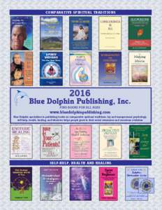 COMPARATIVE SPIRITUAL TRADITIONSBlue Dolphin Publishing, Inc. FINE BOOKS FOR ALL AGES