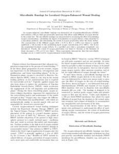 Journal of Undergraduate Research 4, Microfluidic Bandage for Localized Oxygen-Enhanced Wound Healing Z.H. Merchant Department of Bioengineering, University of Pennsylvania, Philadelphia, PA 19104