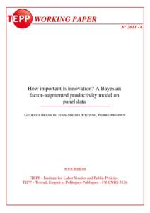 WORKING PAPER N° How important is innovation? A Bayesian factor-augmented productivity model on panel data