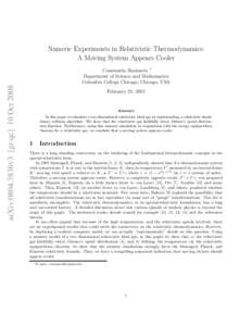 Numeric Experiments in Relativistic Thermodynamics: A Moving System Appears Cooler arXiv:0804.3836v3 [gr-qc] 10 OctConstantin Rasinariu ∗