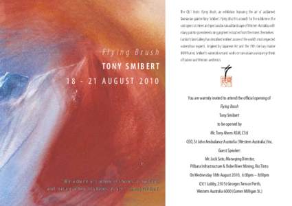 The QV.1 hosts Flying Brush, an exhibition featuring the art of acclaimed Tasmanian painter Tony Smibert. Flying Brush is a search for the sublime in the vast open cut mines and spectacular natural landscape of Western A
