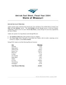 Amtrak Fact Sheet, Fiscal Year[removed]State of Missouri Amtrak Service & Ridership