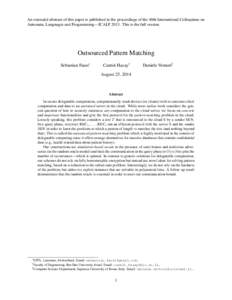 An extended abstract of this paper is published in the proceedings of the 40th International Colloquium on Automata, Languages and Programming—ICALP[removed]This is the full version. Outsourced Pattern Matching Sebastian