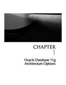 Oracle TIGHT / Oracle Database 11g: The Complete Reference / Loney[removed]Blind folio: 3  CHAPTER 1 Oracle Database 11g