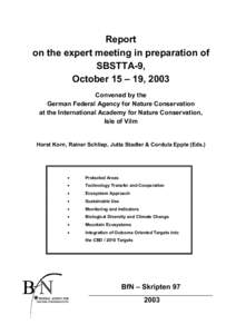 Report on the expert meeting in preparation of SBSTTA-9, October 15 – 19, 2003 Convened by the German Federal Agency for Nature Conservation