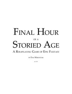 FINAL HOUR STORIED AGE OF A A ROLEPLAYING GAME OF EPIC FANTASY BY