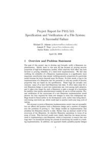 Project Report for P415/515 Specication and Verication of a File System: A Successful Failure   