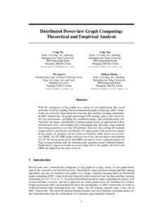 Distributed Power-law Graph Computing: Theoretical and Empirical Analysis Ling Yan Dept. of Comp. Sci. and Eng. Shanghai Jiao Tong University