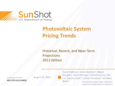 Photovoltaic System Pricing Trends Historical, Recent, and Near-Term Projections 2015 Edition
