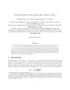 k Tur´an densities of some hypergraphs related to Kk+1 ∗  J´ozsef Balogh1 , Tom Bohman2 , B´ela Bollob´as3 , and Yi Zhao4