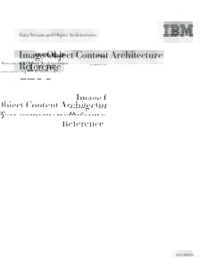 Data Stream and Object Architectures   Image Object Content Architecture Reference