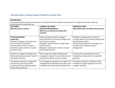 Riverina Water County Council Fraud Prevention Plan Introduction The purpose of this fraud prevention plan is to implement Riverina Water County Council’s Corruption Prevention Policy by achieving the following outcome