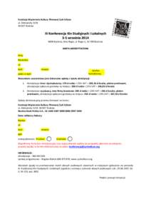 Fundacja Wspierania Kultury Filmowej Cyrk Edison ul. Aleksandry[removed]Kraków III Konferencja Kin Studyjnych i Lokalnych 3-5 września 2014