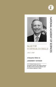 martin schwarzschild[removed]A Biographical Memoir by jeremiah p. ostriker © 2013 National Academy of Sciences