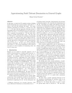 Approximating Fault-Tolerant Domination in General Graphs Klaus-Tycho Foerster∗ Abstract In this paper we study the NP-complete problem of finding small k-dominating sets in general graphs, which allow k − 1 nodes to