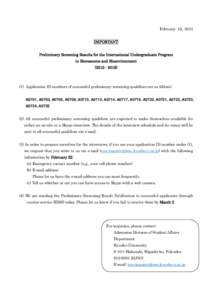 February 19, 2015 IMPORTANT Preliminary Screening Results for the International Undergraduate Program in Bioresource and Bioenvironment)