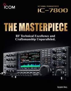 From 40 years of RF design expertise comes the Masterpiece Ham Radio Transceiver Icom is a pioneer in the amateur radio world. Starting with the first analog PLL circuit in the IC-200 to the ground-breaking 32bit DSP te