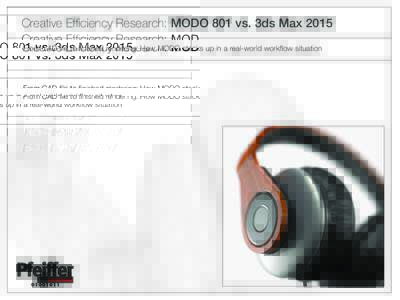 Creative Efficiency Research: MODO 801 vs. 3ds Max 2015 From CAD file to finished rendering: How MODO stacks up in a real-world workflow situation About this Benchmark Project tt Overview This benchmark project was cond