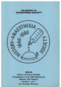THE HISTORY OF  ANAESTHESIA SOCIETY[removed]Officers, Honorary Members